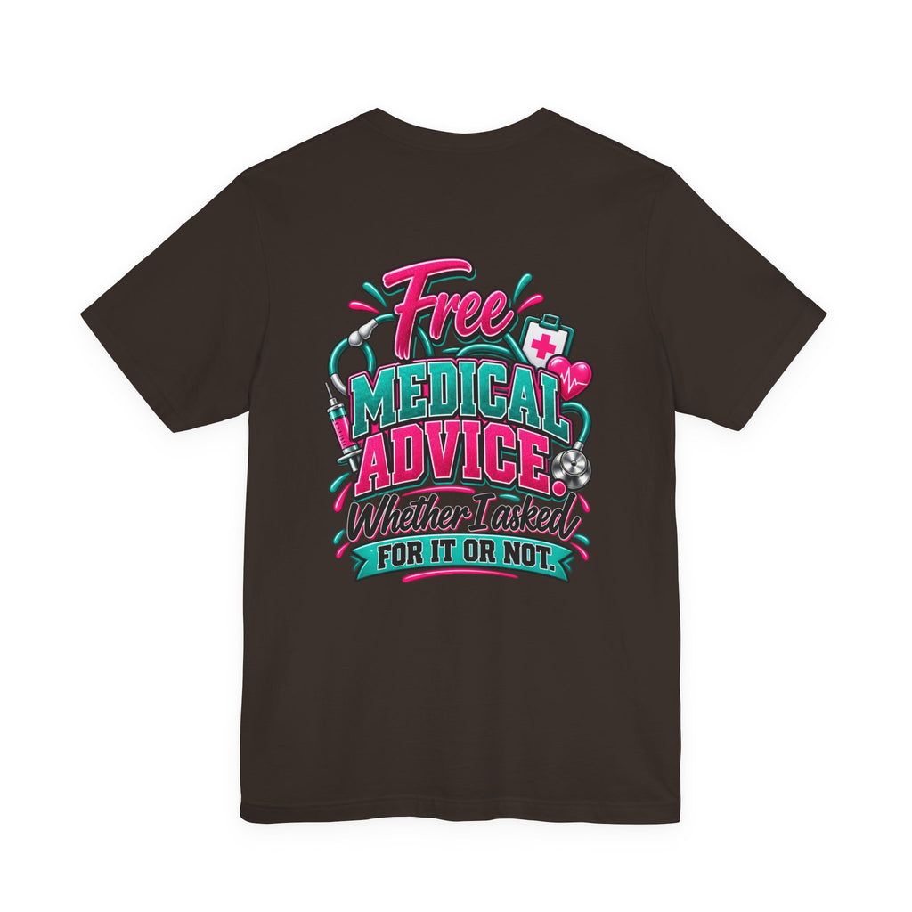 My Husband Is A Nurse Tee — Free Medical Advice Graphic T-Shirt
