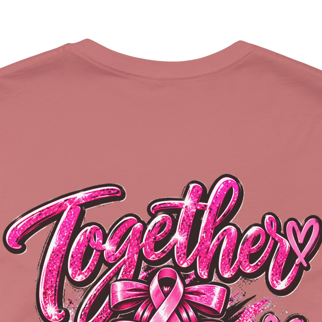 Breast Cancer Awareness Healthcare Heroes Tee — "Together We Fight" Pink Ribbon Shirt