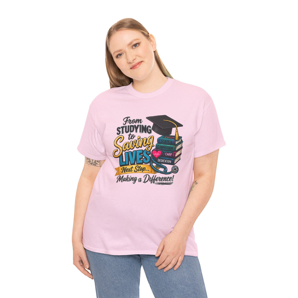 Saving Lives Nursing Graduate T-Shirt — "From Studying to Saving Lives" Graduation Tee