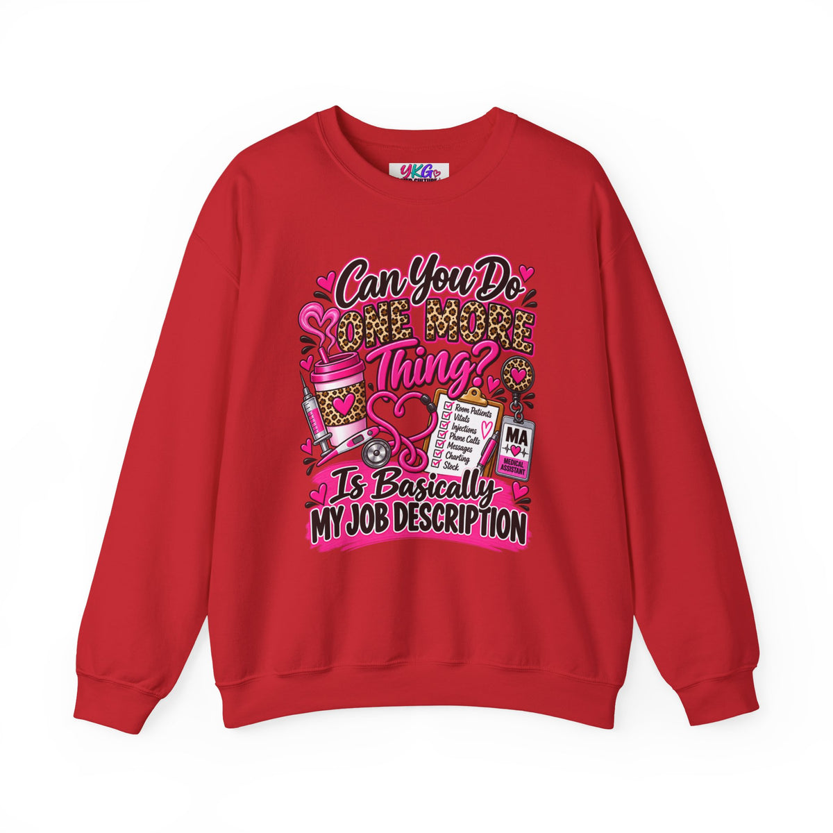 “Can You Do One More Thing? Is Basically My Job Description” Crewneck Sweatshirt
