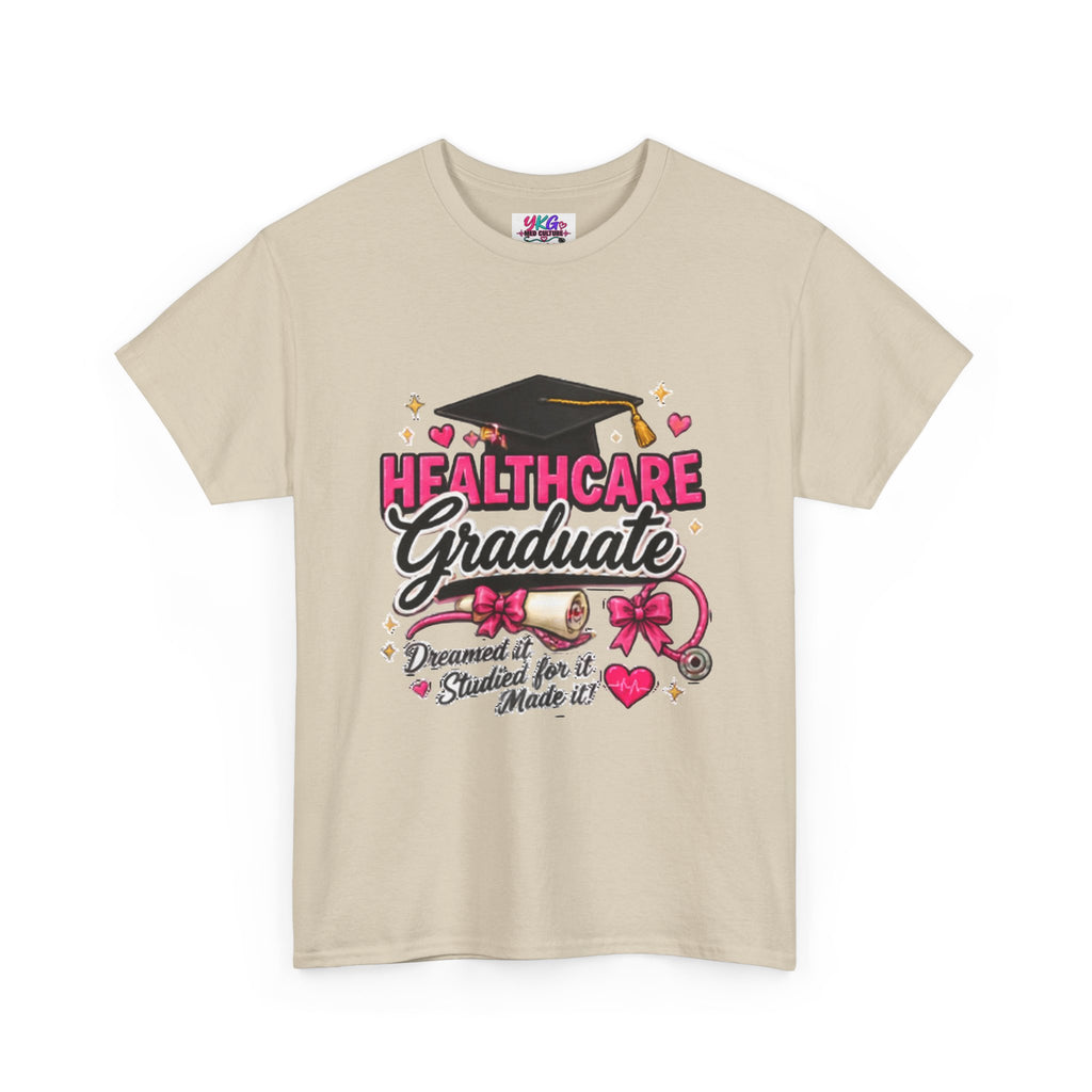 Healthcare Graduate T-Shirt — "Dreams Came True" Graduation Gift