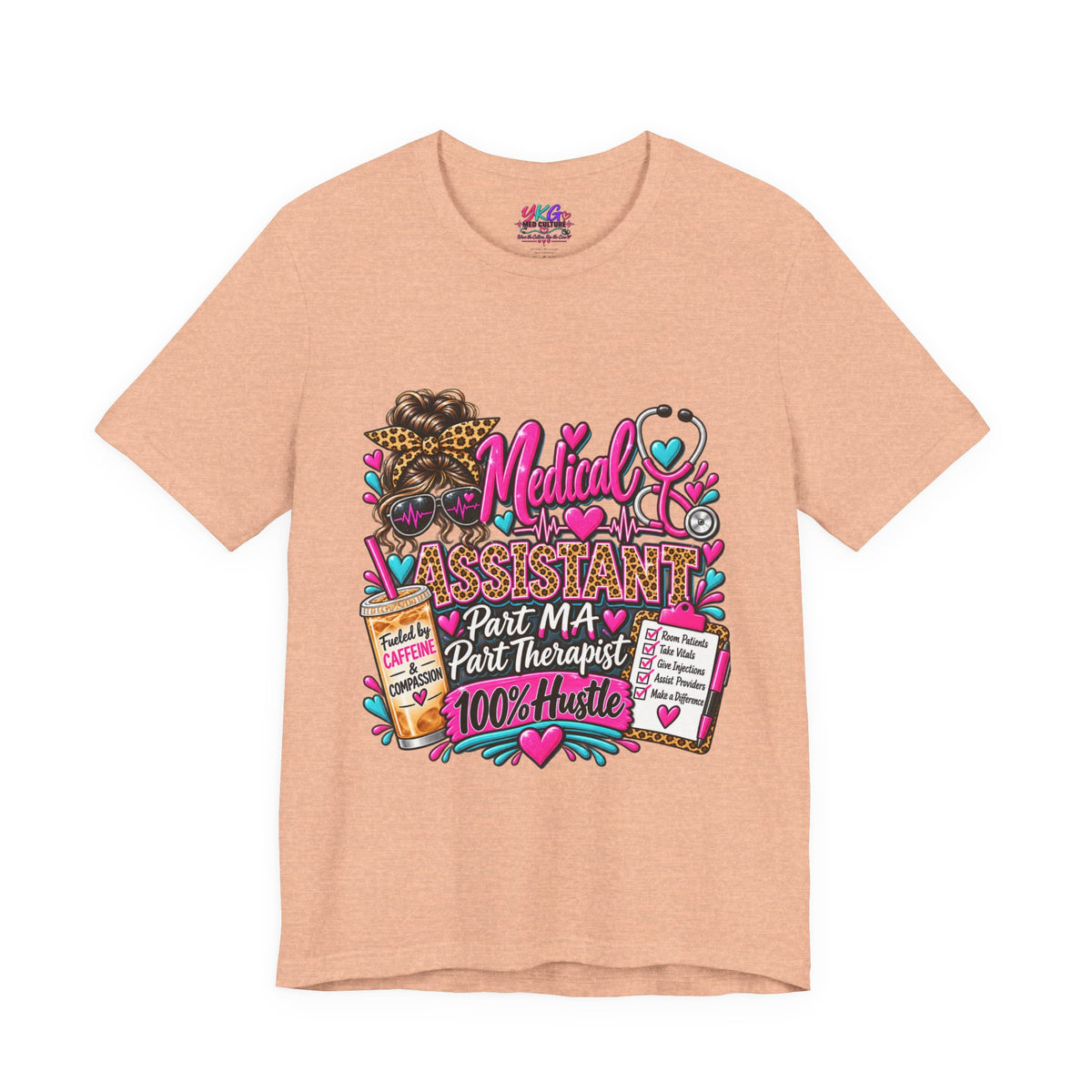 Medical Assistant Tee — “Part MA, Part Therapist, 100% Hustle” Graphic T‑Shirt