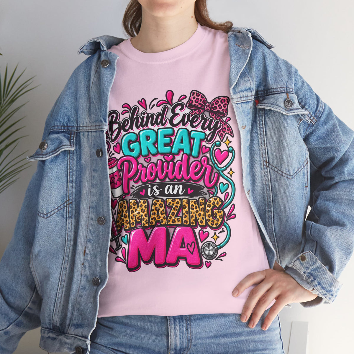 Behind Every Great Provider Medical Assistant T-Shirt