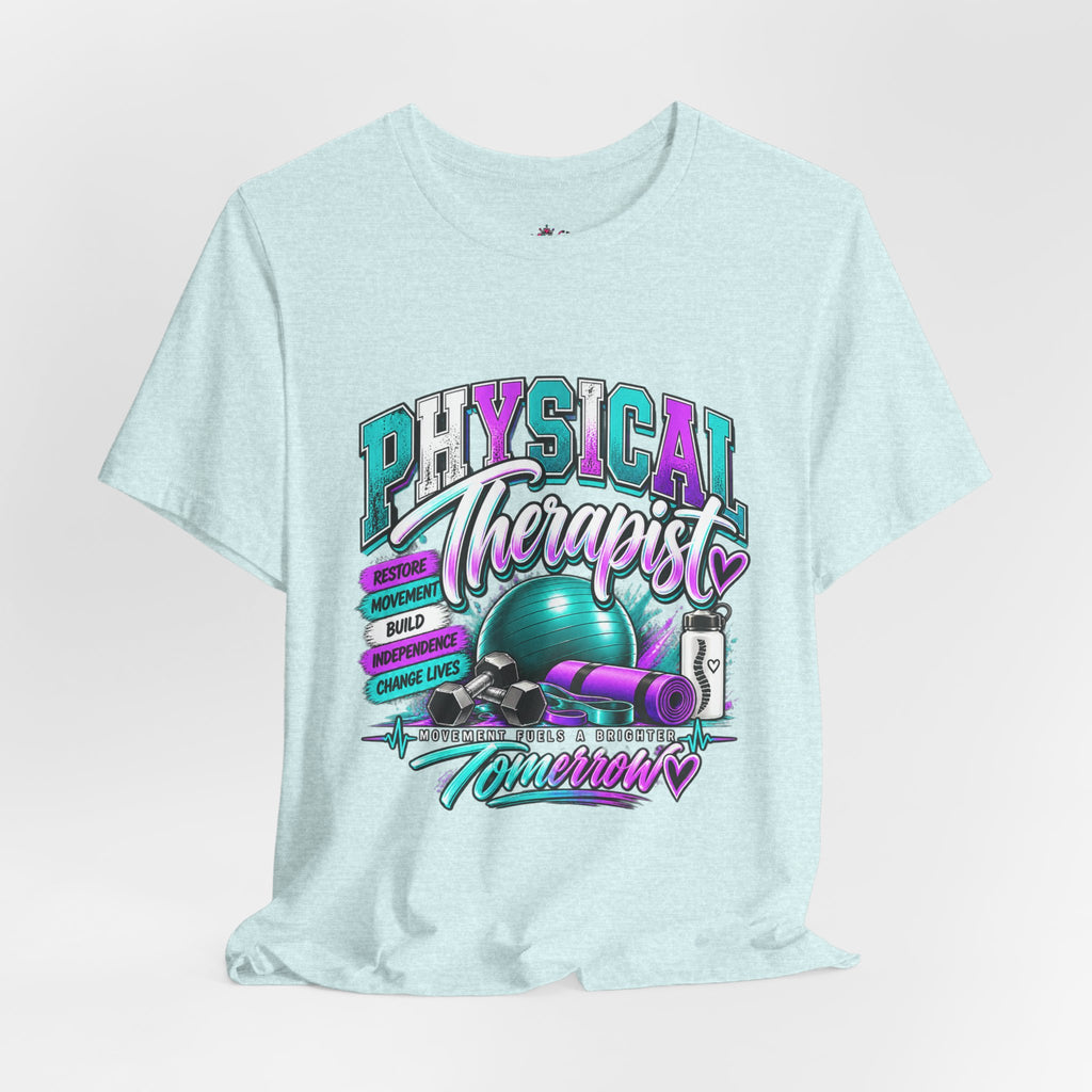 Physical Therapist Tee — Retro Fitness Graphic Shirt ("Physical Therapist: Helping People Move, Change Lives")