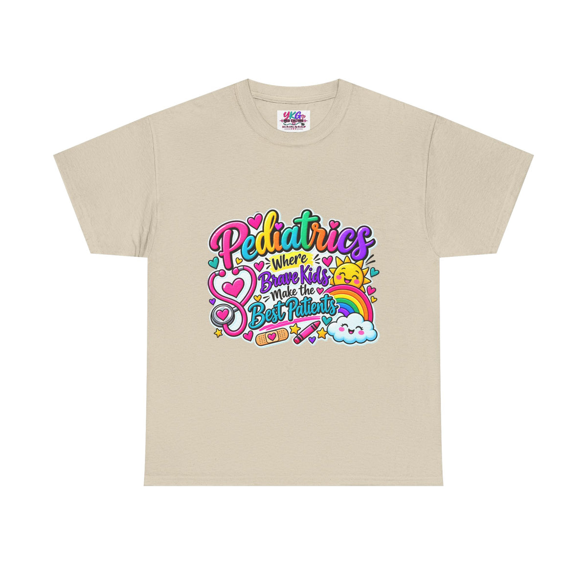 Pediatrics T-Shirt — Where Brave Kids Become the Best Patients