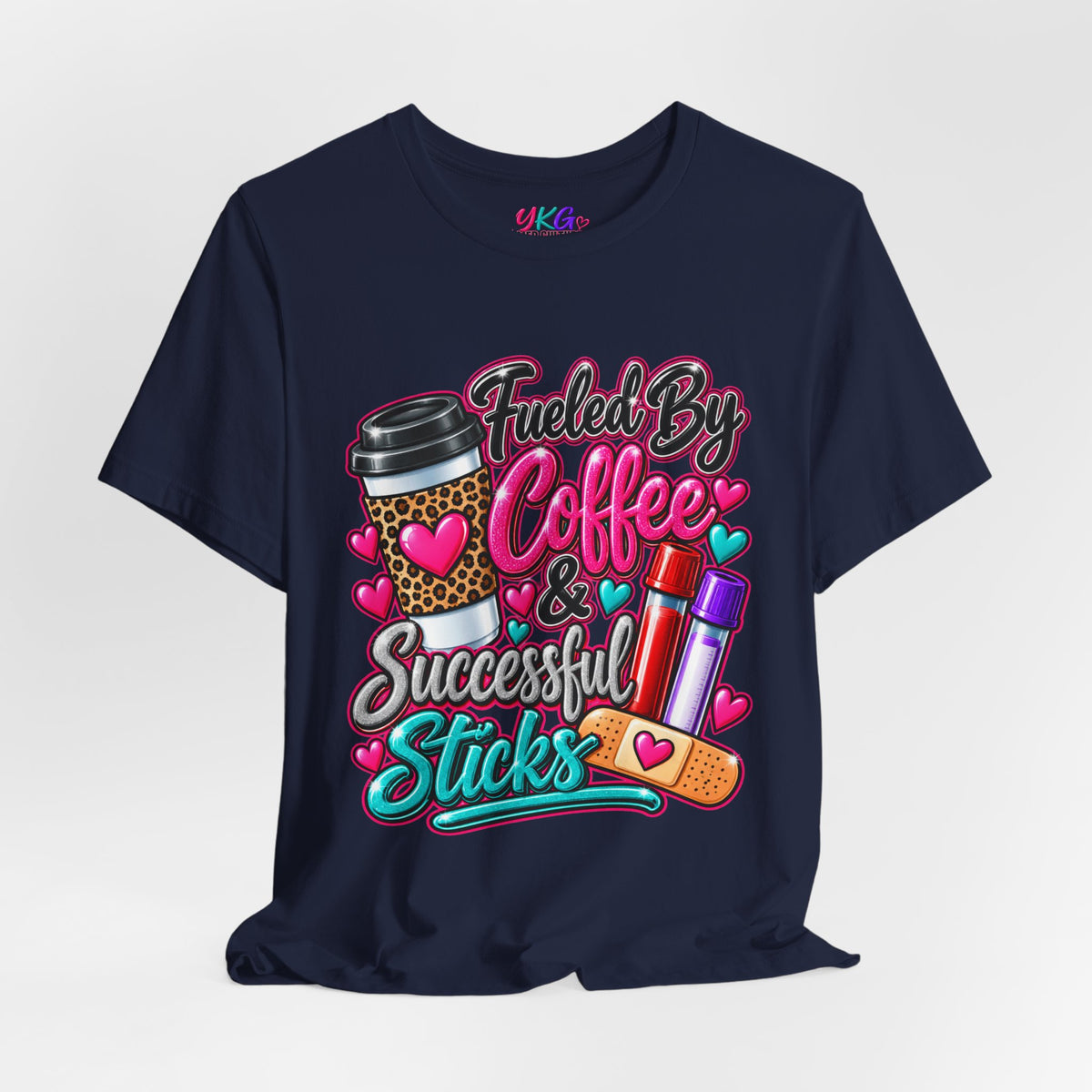 Coffee & Successful Sticks T-Shirt — Fueled by Coffee Lipstick Nurse Gift