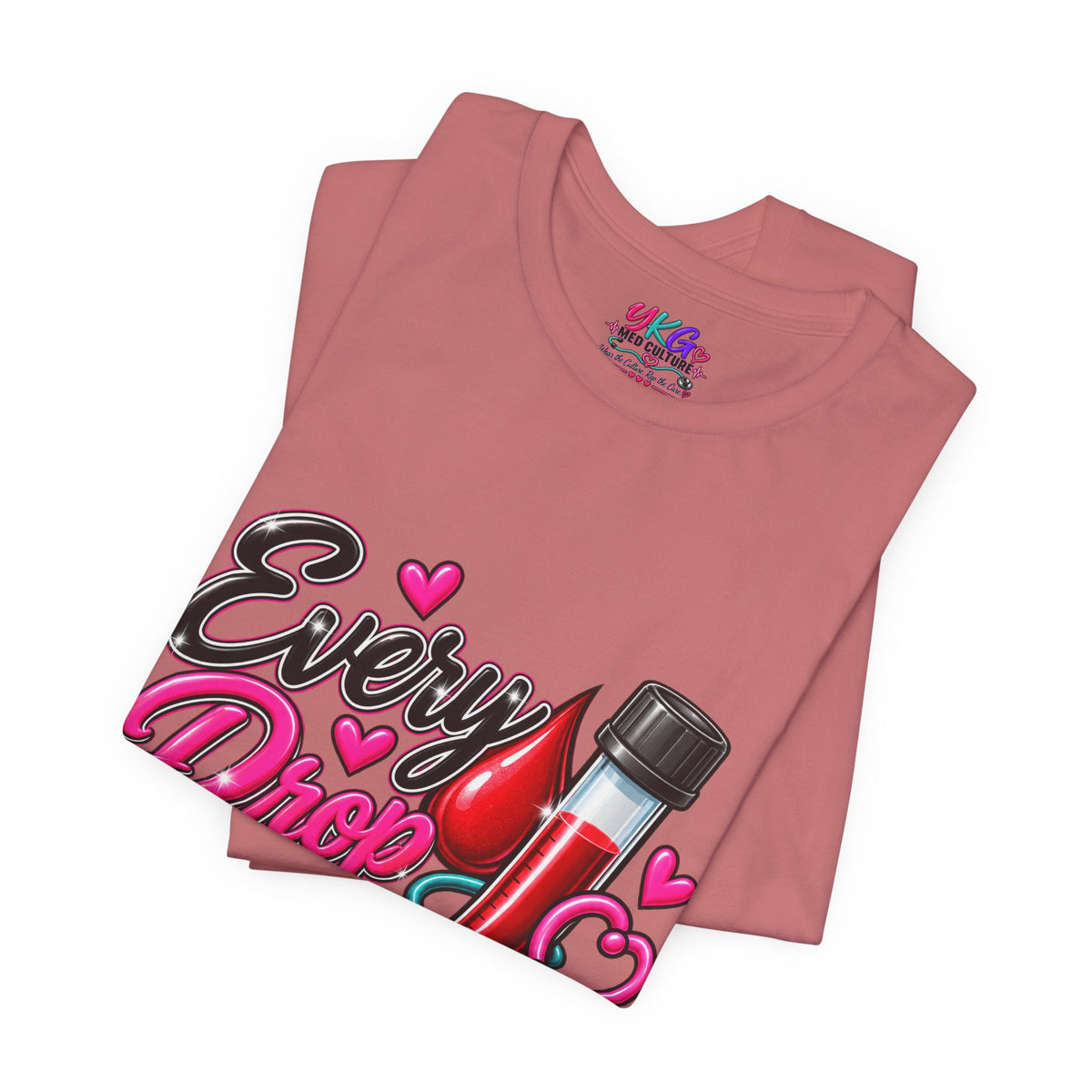 Phlebotomy T-Shirt — Every Drop Counts Blood Draw Tee (Phlebotomy Saves Lives)