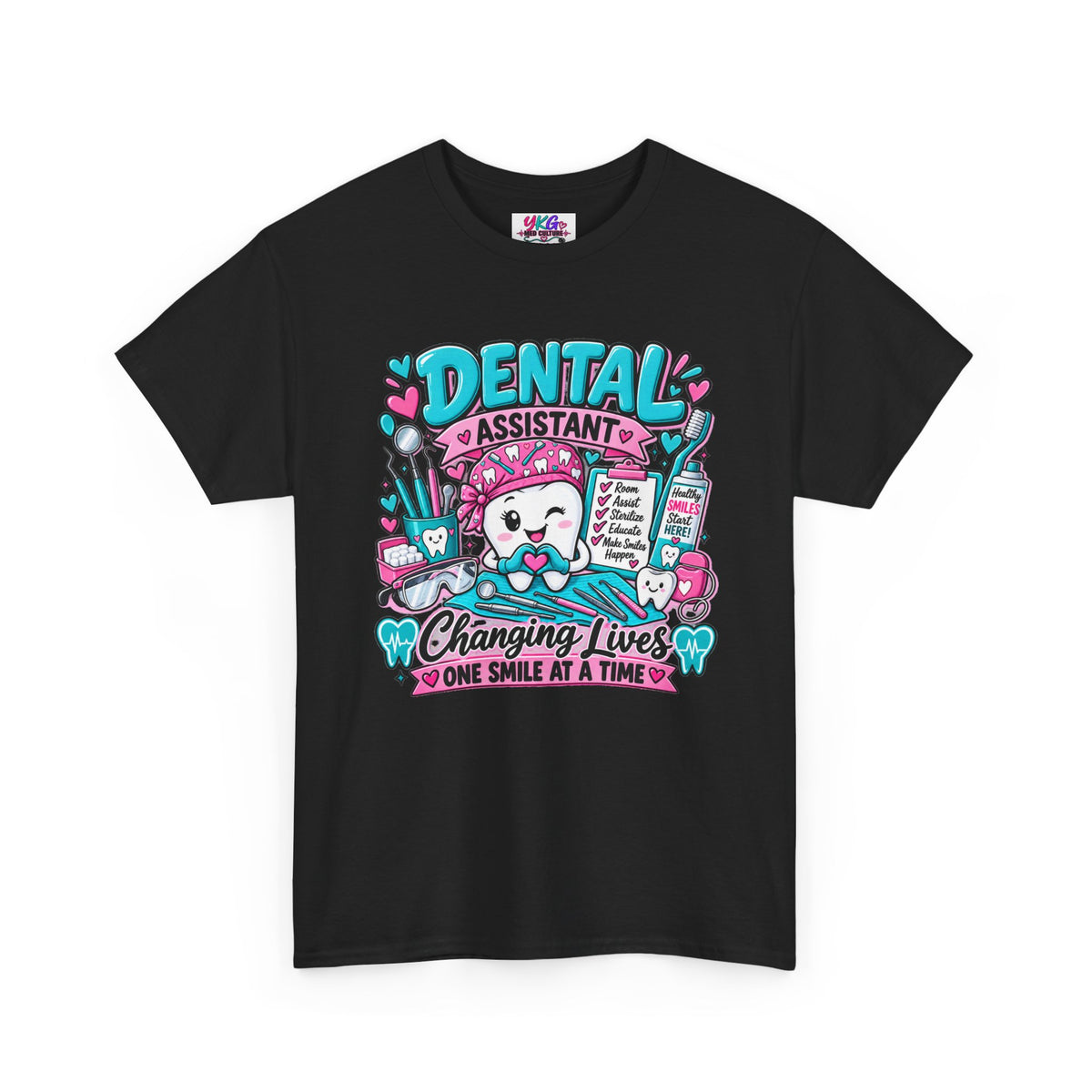 Dental Assistant T-Shirt — "Changing Lives One Smile at a Time"