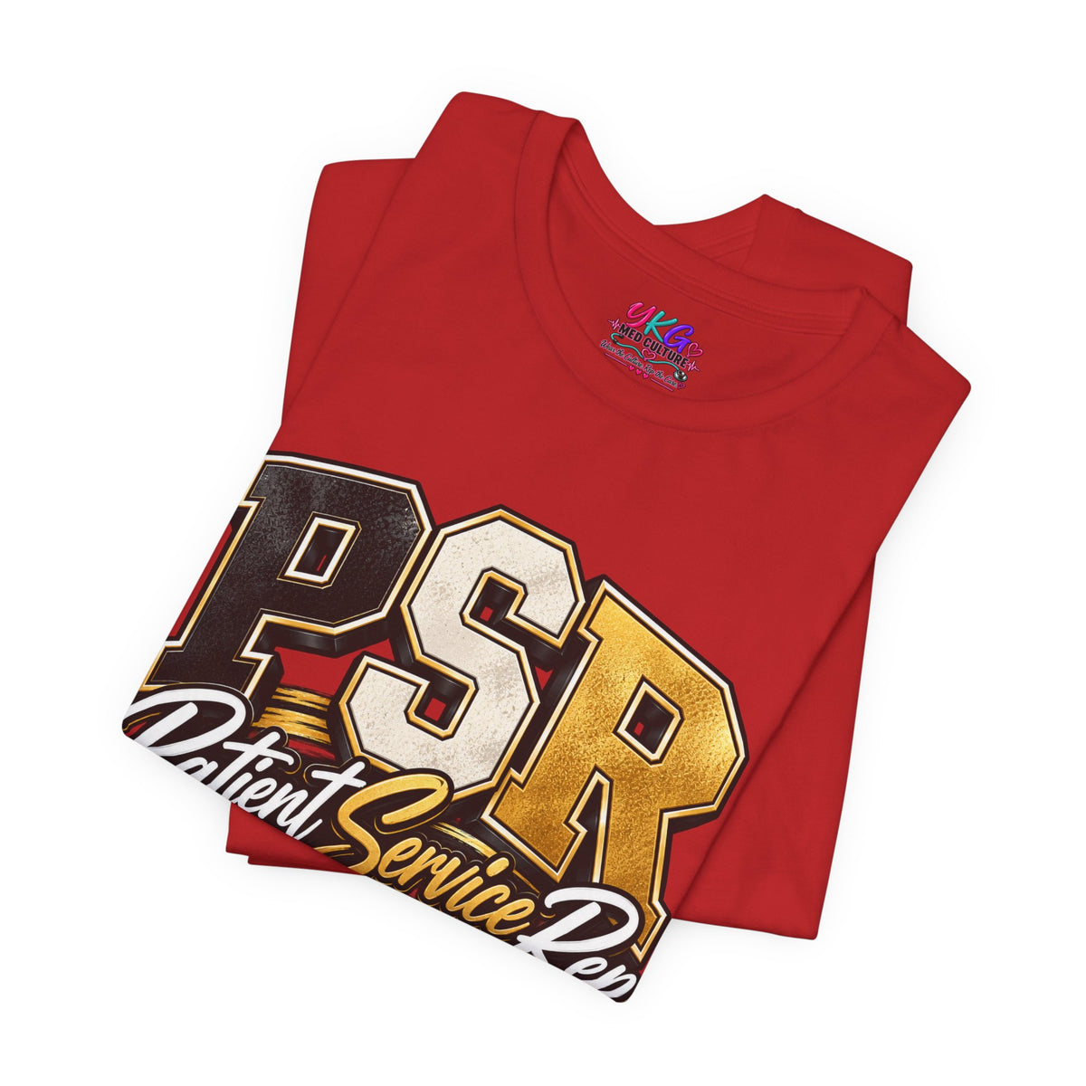 PSR Patient Service Rep T-Shirt — Medical Office Staff Pride Tee