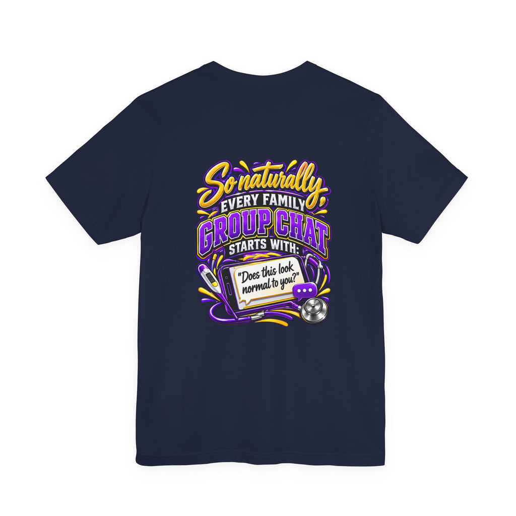 Nurse Sister T-Shirt — "My Sister is a Nurse" Funny Family Group Chat Tee