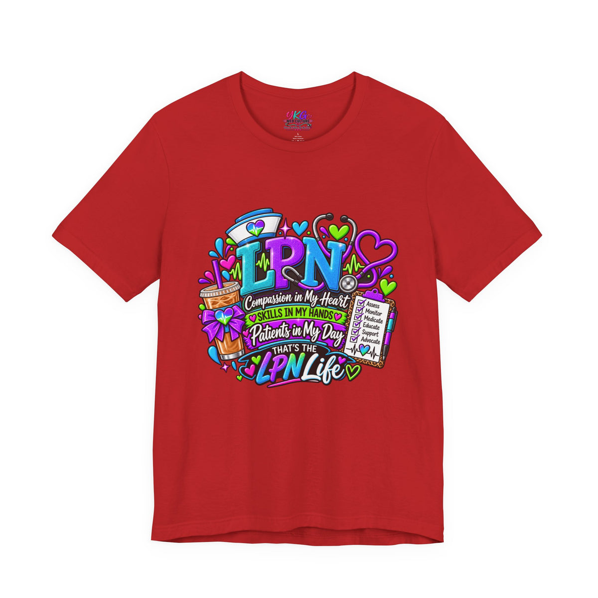 LPN Life Graphic Tee — Compassionate Nurse Design (Licensed Practical Nurse T‑Shirt)