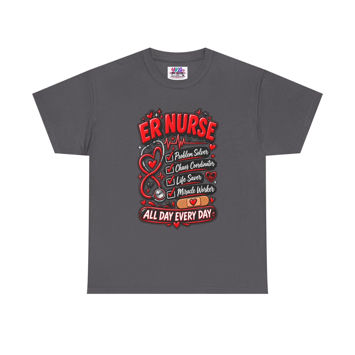 ER Nurse T-Shirt — "All Day Every Day" Proud Emergency RN Graphic Tee