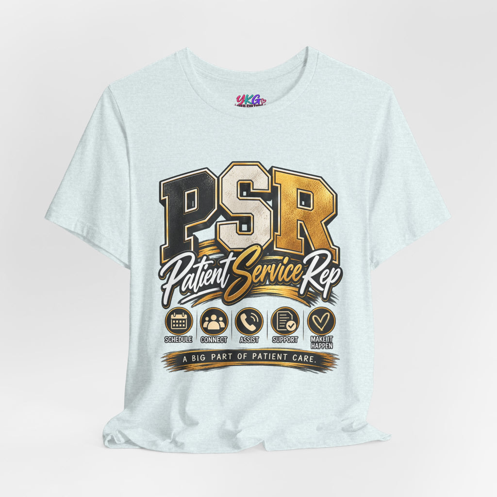 PSR Patient Service Rep T-Shirt — Medical Office Staff Pride Tee