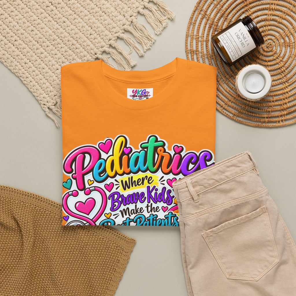 Pediatrics T-Shirt — Where Brave Kids Become the Best Patients