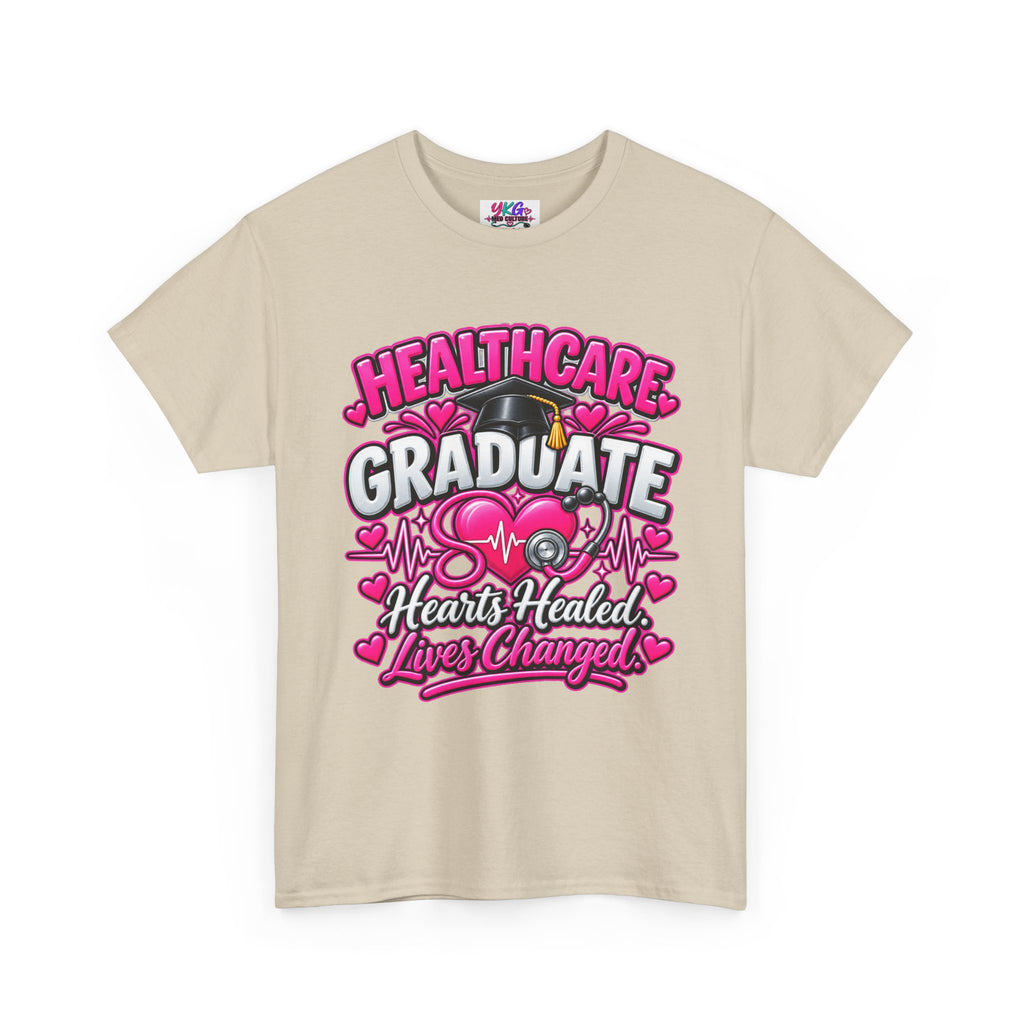 Healthcare Graduate T-Shirt — "Hearts Healed, Lives Changed" Nursing Grad Tee