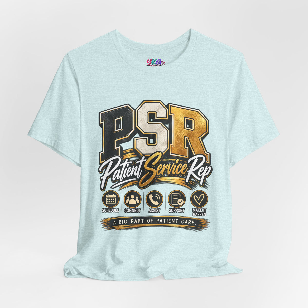 PSR Patient Service Rep T-Shirt — Medical Office Staff Pride Tee