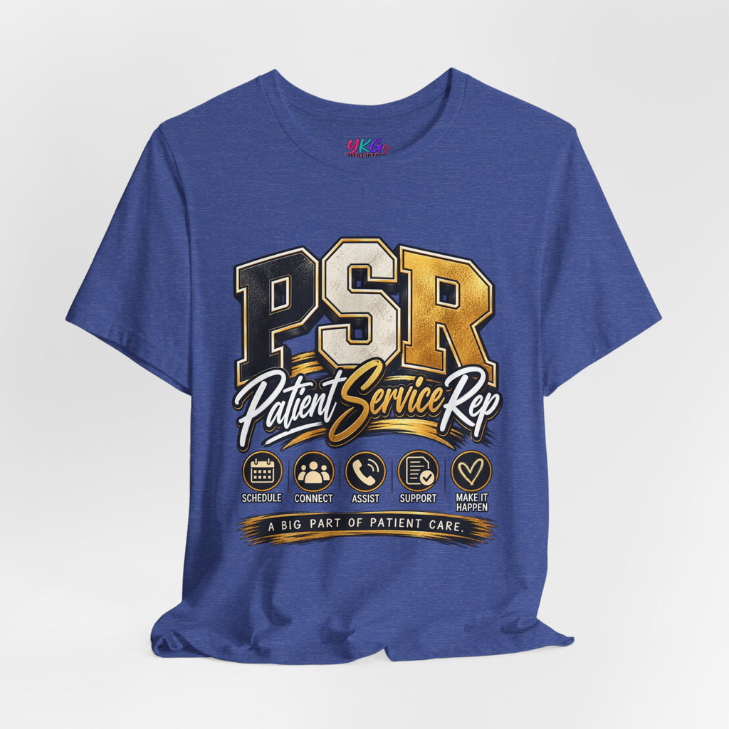 PSR Patient Service Rep T-Shirt — Medical Office Staff Pride Tee