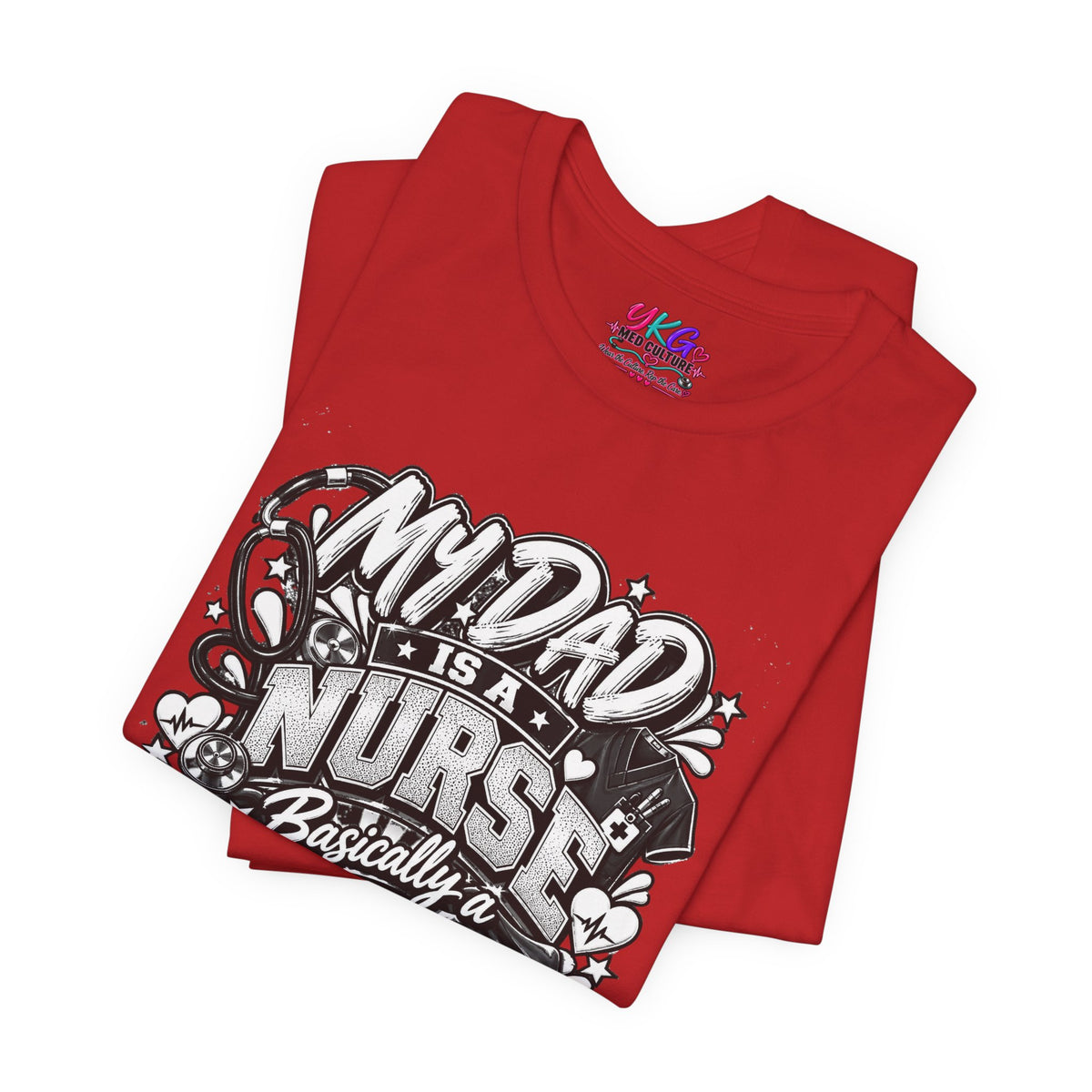 Nurse Dad T-Shirt — "My Dad is a Nurse, Basically a Superhero" Tee