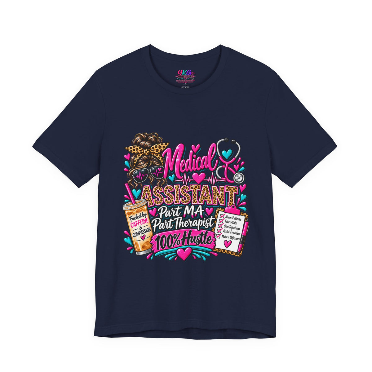 Medical Assistant Tee — “Part MA, Part Therapist, 100% Hustle” Graphic T‑Shirt