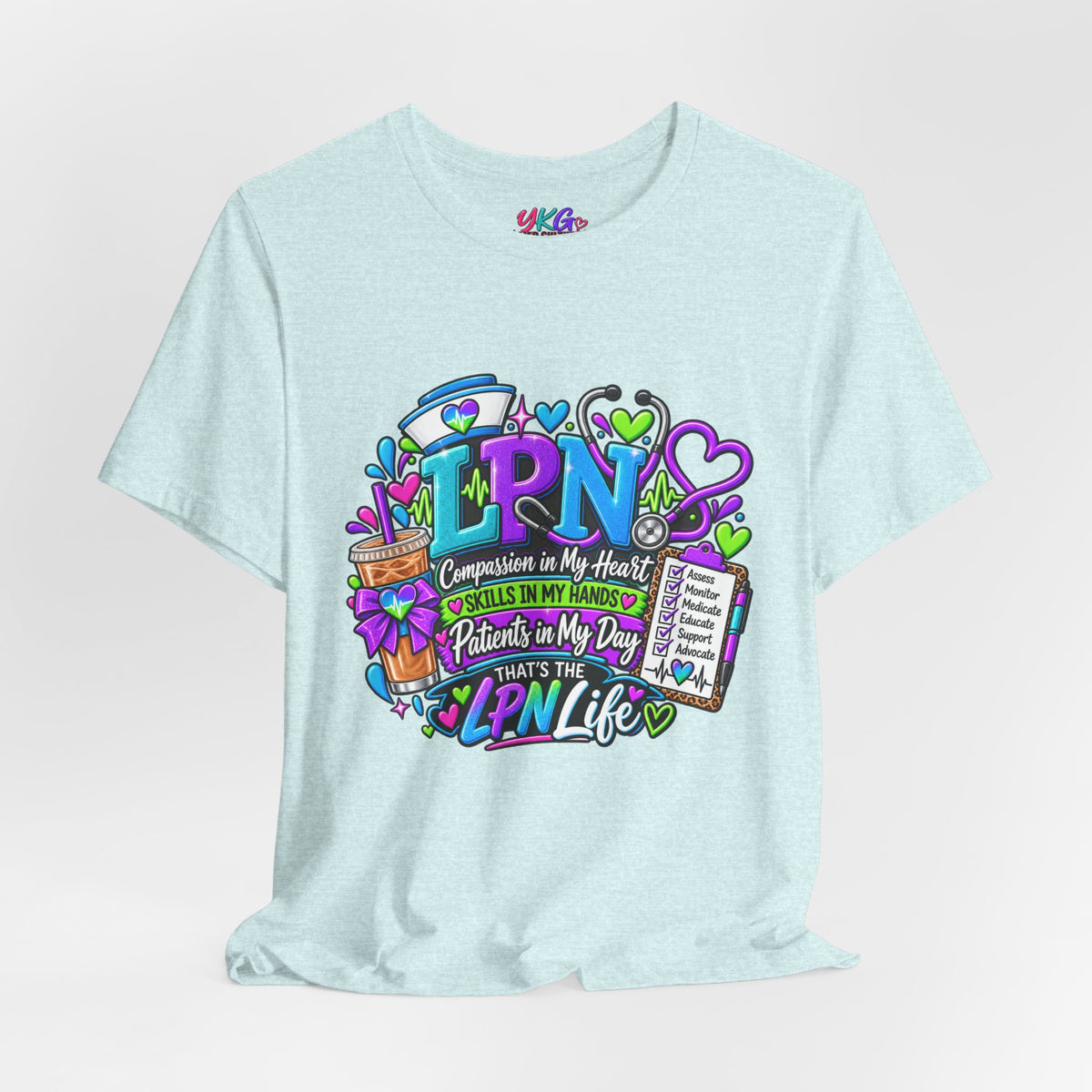 LPN Life Graphic Tee — Compassionate Nurse Design (Licensed Practical Nurse T‑Shirt)