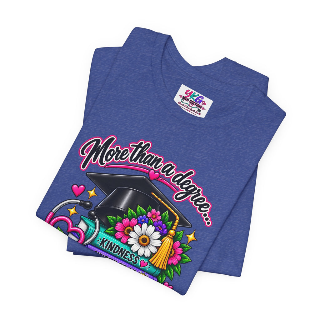 Nurse Graduation Tee — "More Than a Degree... It’s a Calling"