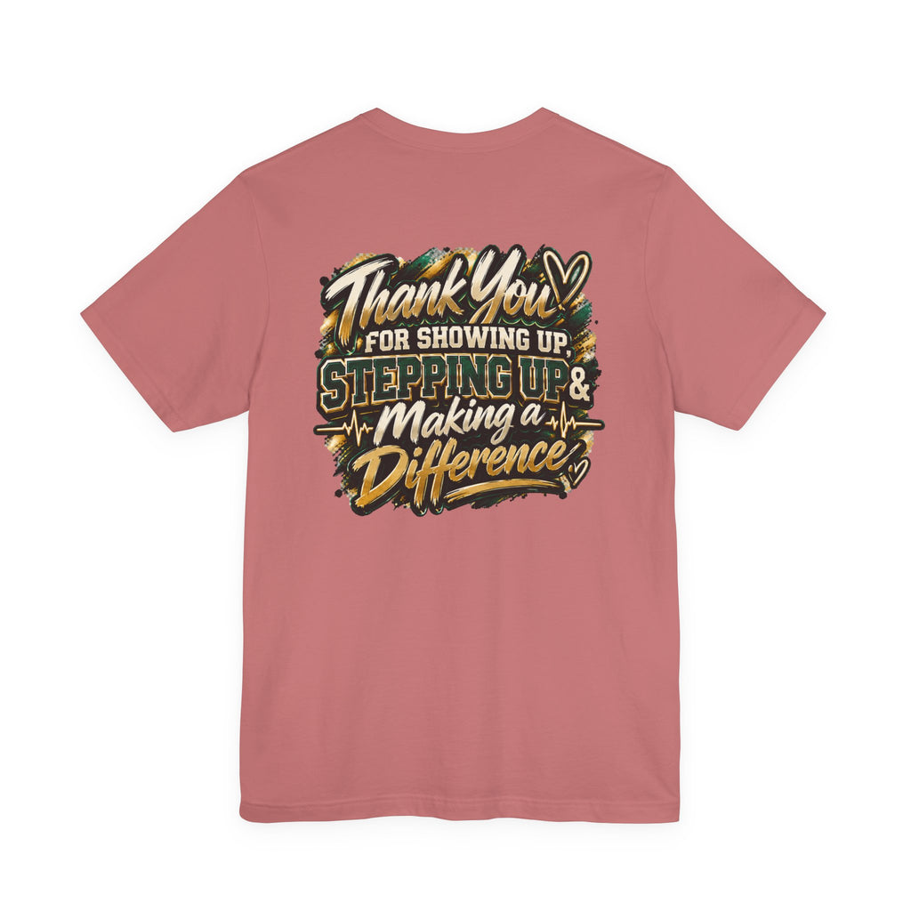 MA Squad 'Built Different' T‑Shirt — Thank You For Showing Up Graphic Tee