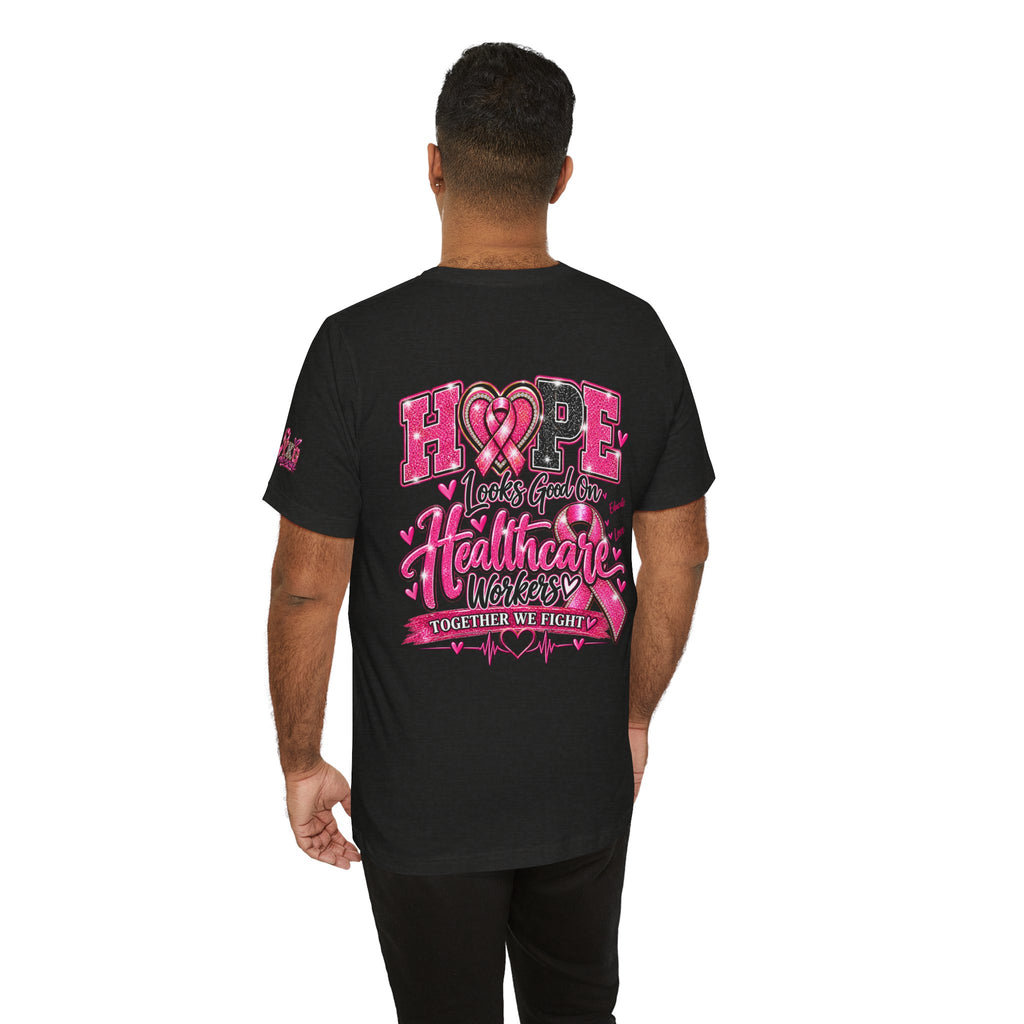 Hope Looks Good On Healthcare Workers T-Shirt — Breast Cancer Awareness Healthcare Tee