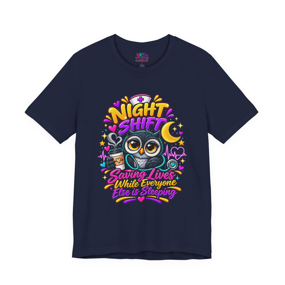 Night Shift Nurse T‑Shirt – "Night Shift: Saving Lives While Everyone Else Is Dreaming"
