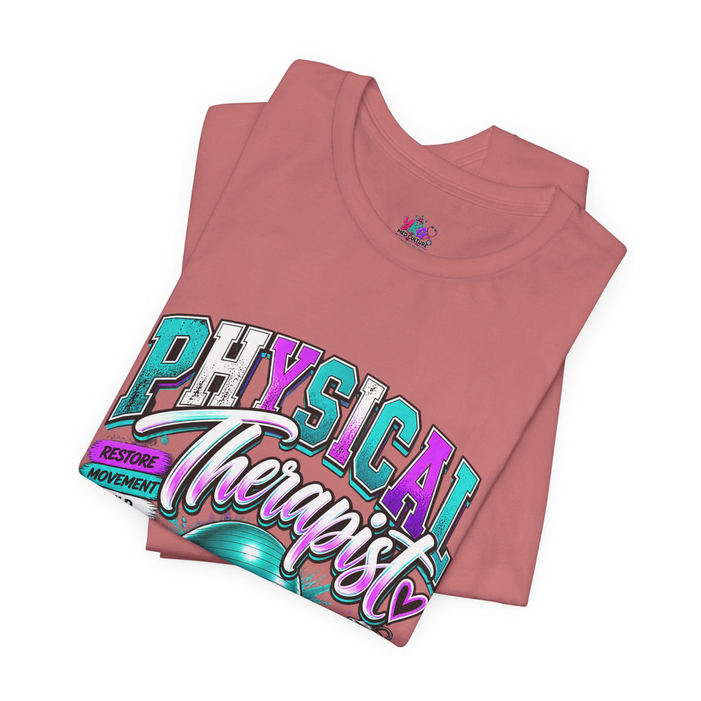 Physical Therapist Tee — Retro Fitness Graphic Shirt ("Physical Therapist: Helping People Move, Change Lives")