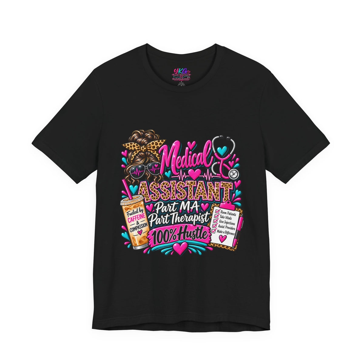 Medical Assistant Tee — “Part MA, Part Therapist, 100% Hustle” Graphic T‑Shirt