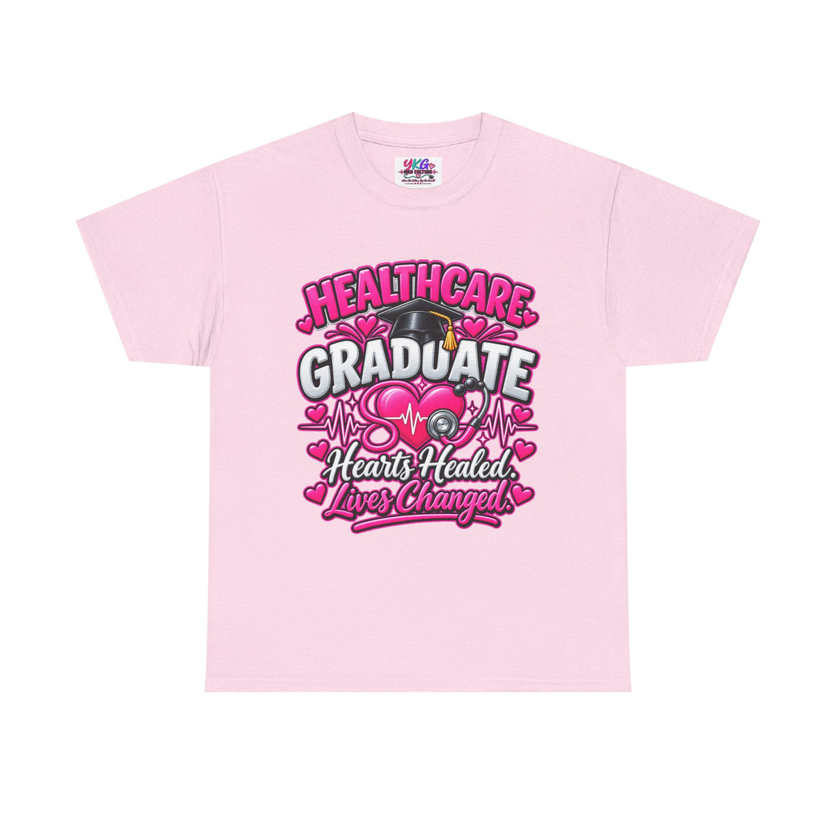 Healthcare Graduate T-Shirt — "Hearts Healed, Lives Changed" Nursing Grad Tee