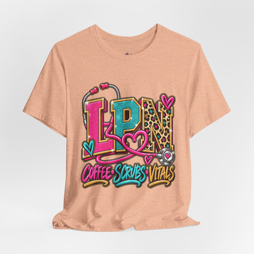LPN Tee — “Coffee, Scrubs, Vitals” Colorful Stethoscope Design