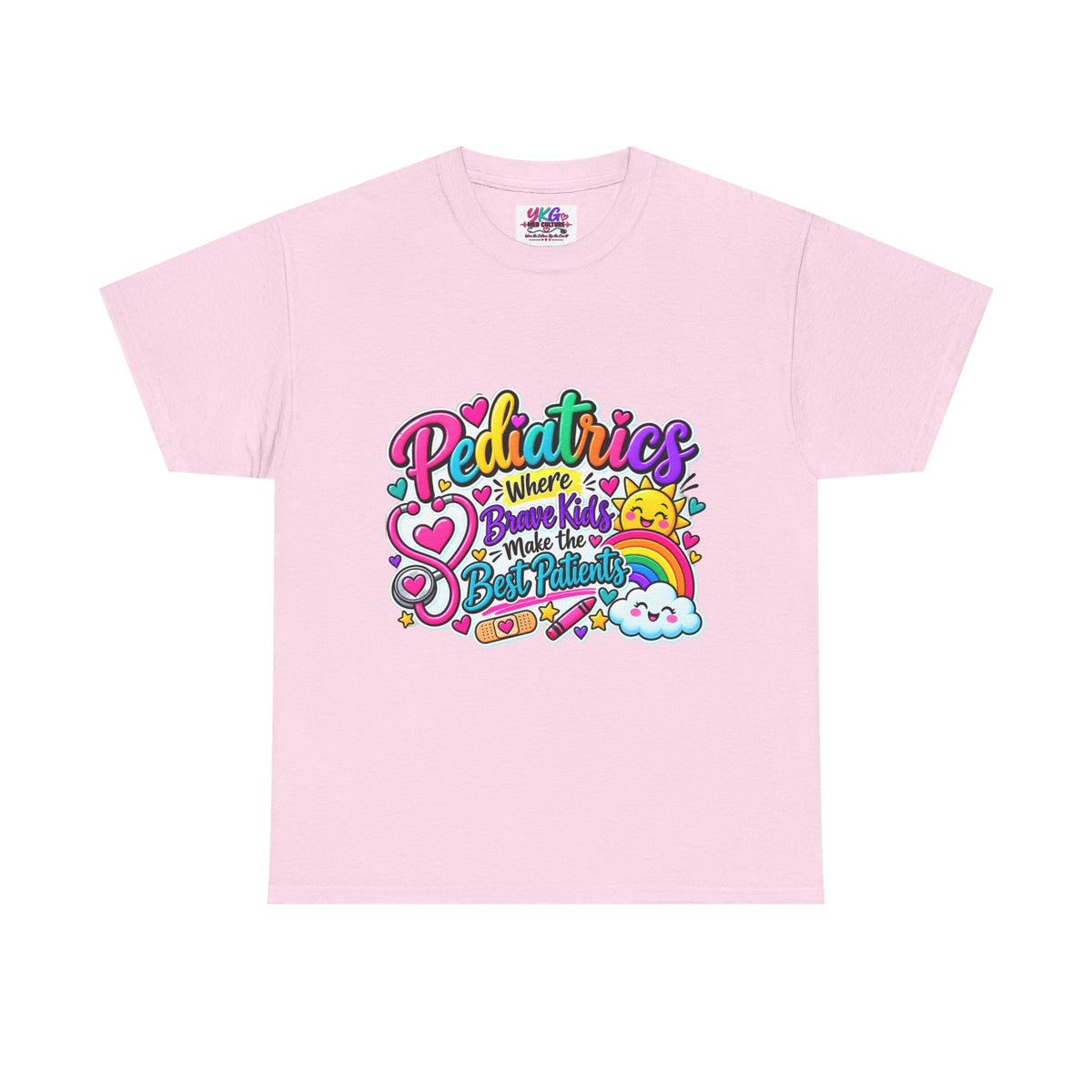 Pediatrics T-Shirt — Where Brave Kids Become the Best Patients