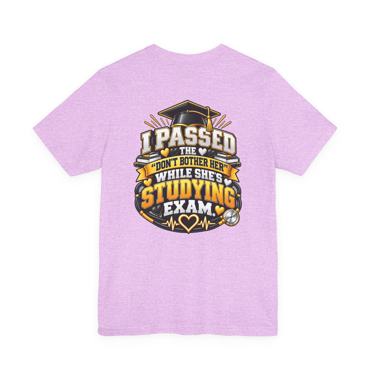 Nurse Graduation T-Shirt — “My Wife Just Became a Nurse / I Passed the Exam” Celebration Tee