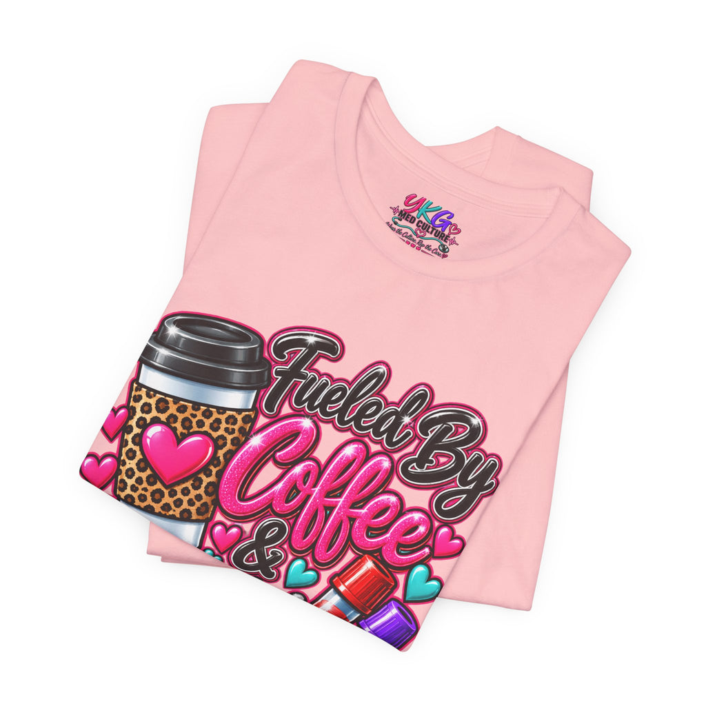 Coffee & Successful Sticks T-Shirt — Fueled by Coffee Lipstick Nurse Gift