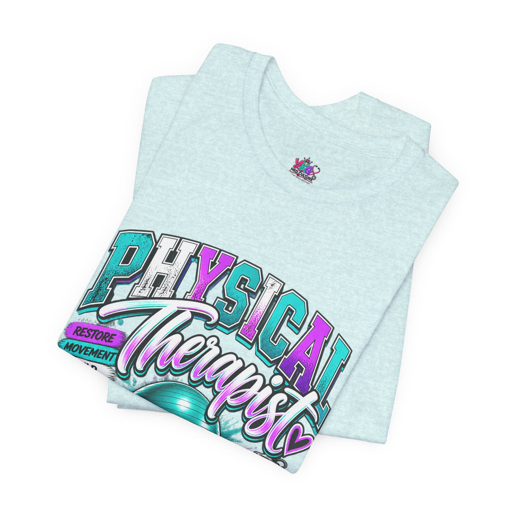 Physical Therapist Tee — Retro Fitness Graphic Shirt ("Physical Therapist: Helping People Move, Change Lives")
