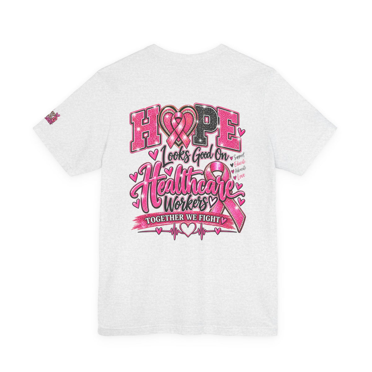 Hope Looks Good On Healthcare Workers T-Shirt — Breast Cancer Awareness Healthcare Tee