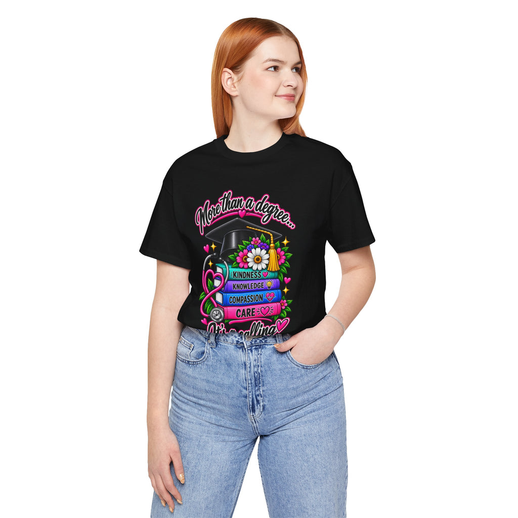 Nurse Graduation Tee — "More Than a Degree... It’s a Calling"