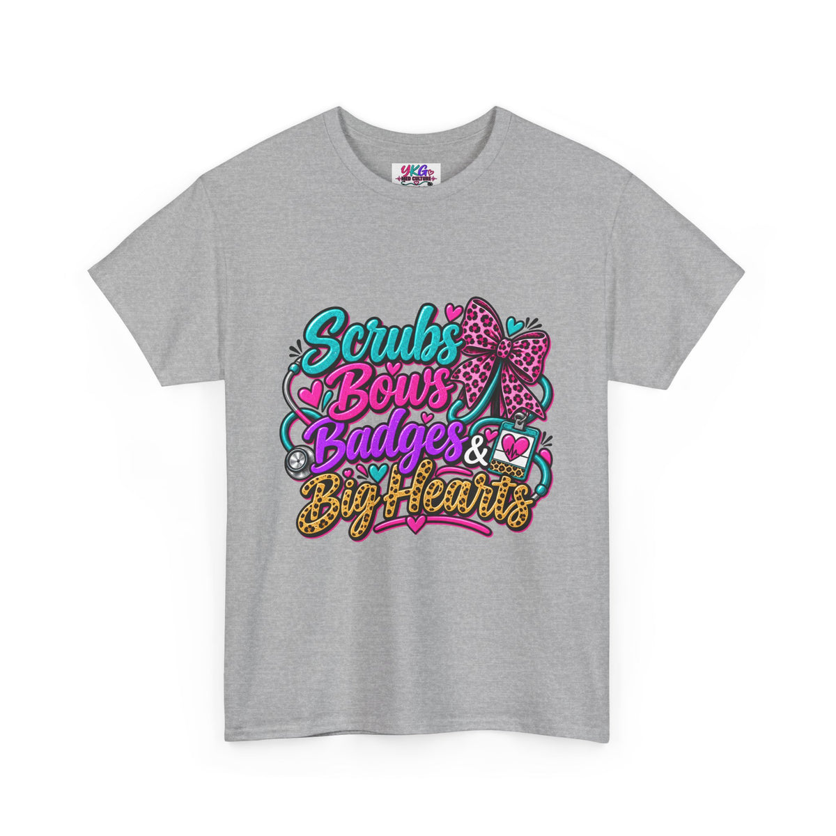 T-Shirt — "Scrubs Bows Badges & Big Heart" Nurse Graphic Tee