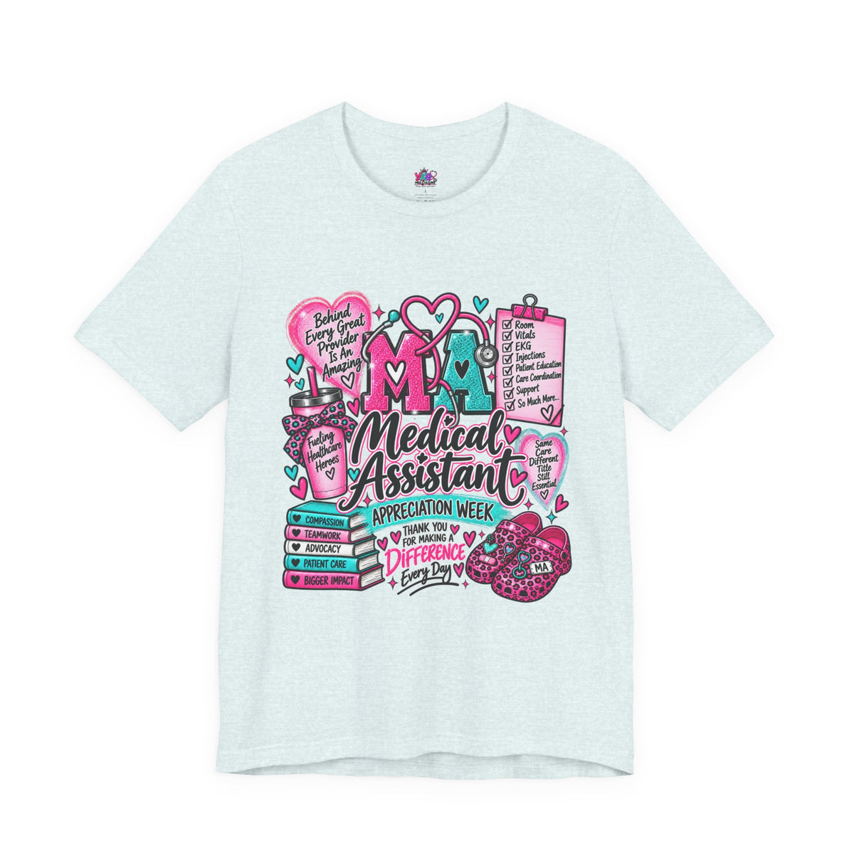 Medical Assistant Appreciation Week T-Shirt — Cute Pink & Teal Hearts Design