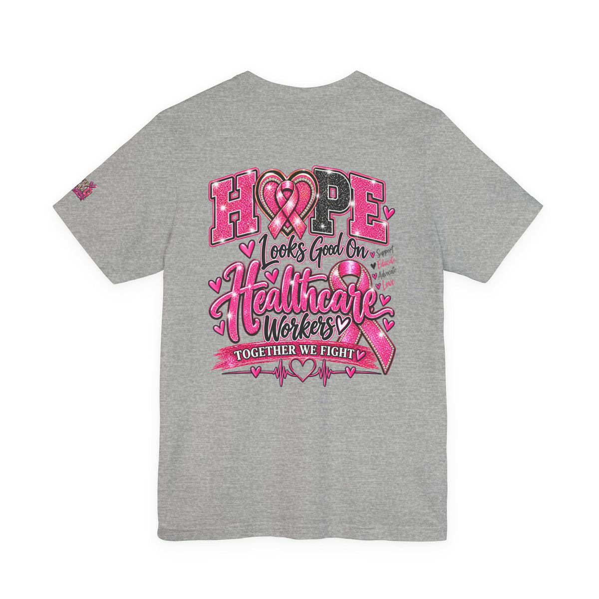 Hope Looks Good On Healthcare Workers T-Shirt — Breast Cancer Awareness Healthcare Tee