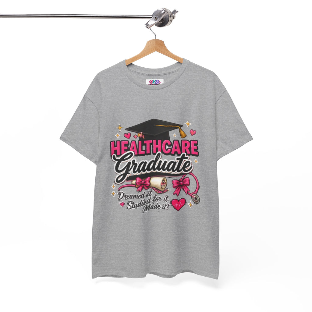 Healthcare Graduate T-Shirt — "Dreams Came True" Graduation Gift