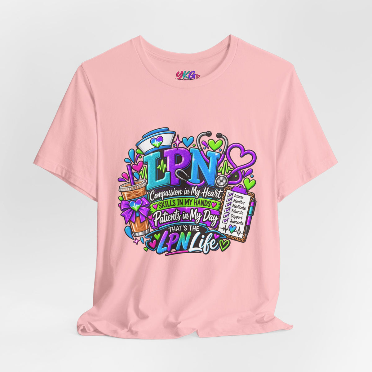 LPN Life Graphic Tee — Compassionate Nurse Design (Licensed Practical Nurse T‑Shirt)