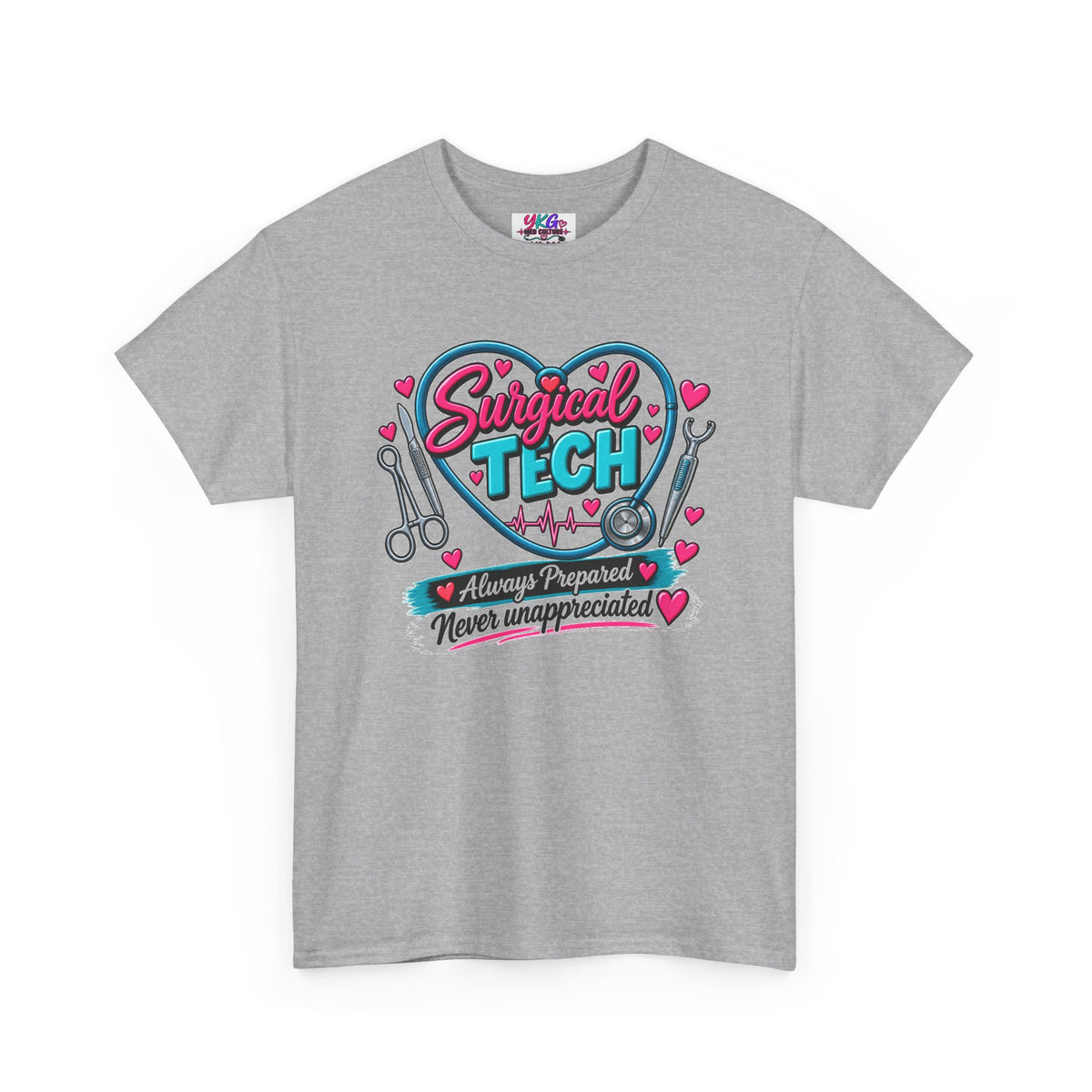 Surgical Tech Heart T-Shirt — "Always Prepared, Never Unappreciated"