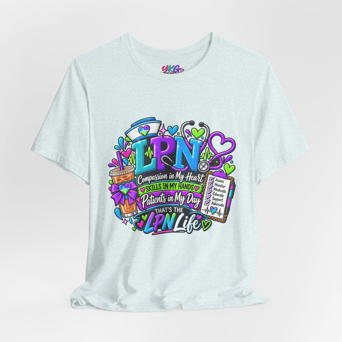 LPN Life Graphic Tee — Compassionate Nurse Design (Licensed Practical Nurse T‑Shirt)