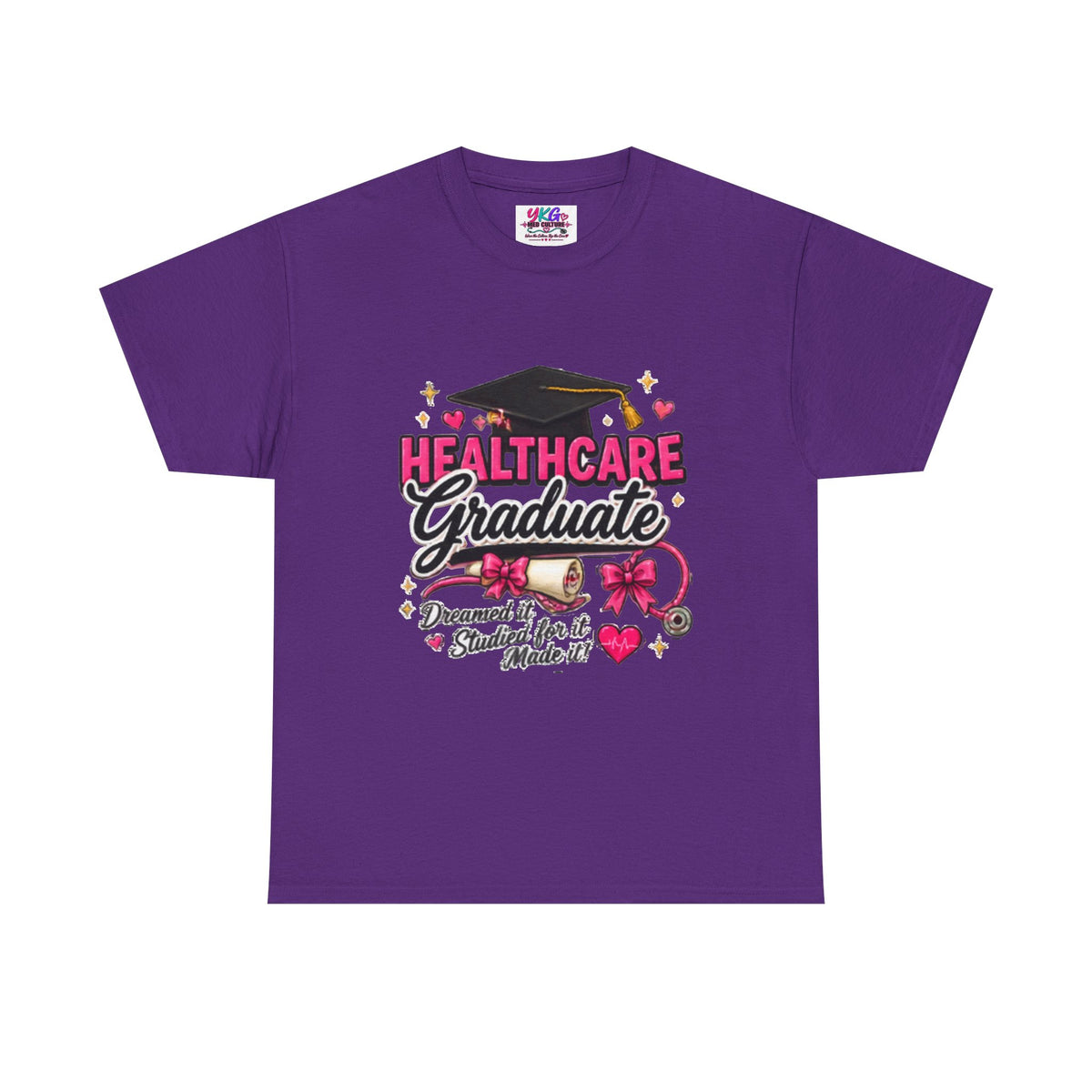Healthcare Graduate T-Shirt — "Dreams Came True" Graduation Gift