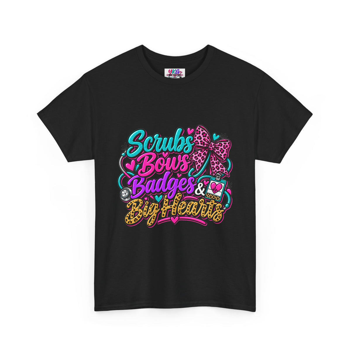 T-Shirt — "Scrubs Bows Badges & Big Heart" Nurse Graphic Tee