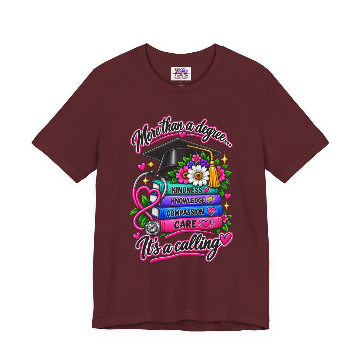 Nurse Graduation Tee — "More Than a Degree... It’s a Calling"