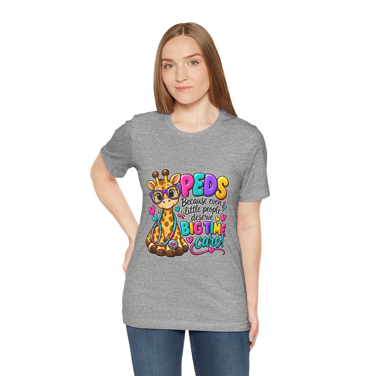 PEDS Giraffe T-Shirt — “Even Little People Deserve Big Time Care” Pediatric Healthcare Tee