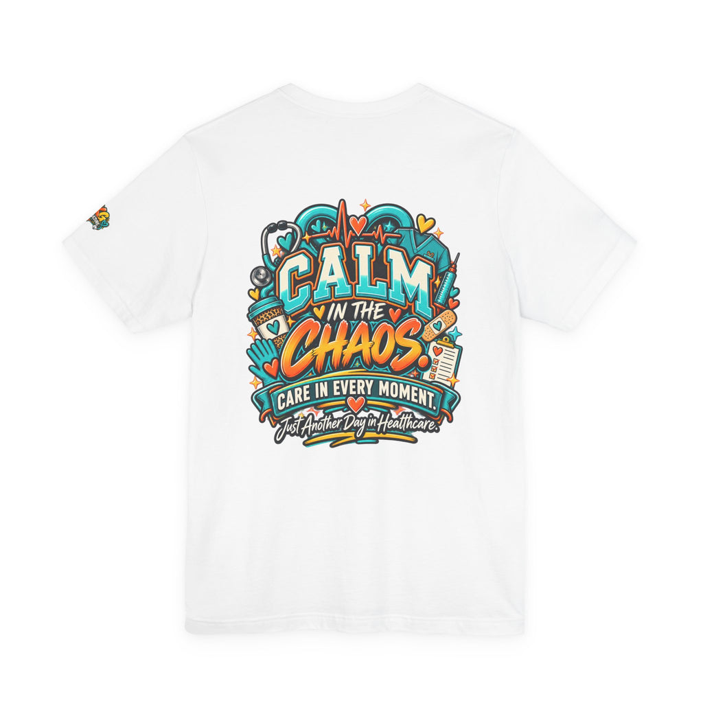 Healthcare Chaos T-Shirt — “Scrubs, Skills & A Little Chaos” Healthcare Worker Tee